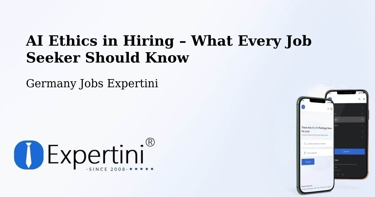 AI Ethics in Recruitment & Hiring – Asperg - Asperg, Germany Jobs Expertini