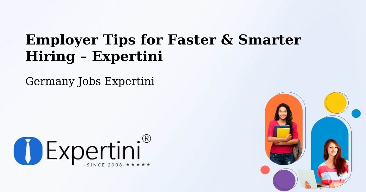 Employer Tips for Hiring & Recruitment – Asperg - Asperg, Germany Jobs Expertini